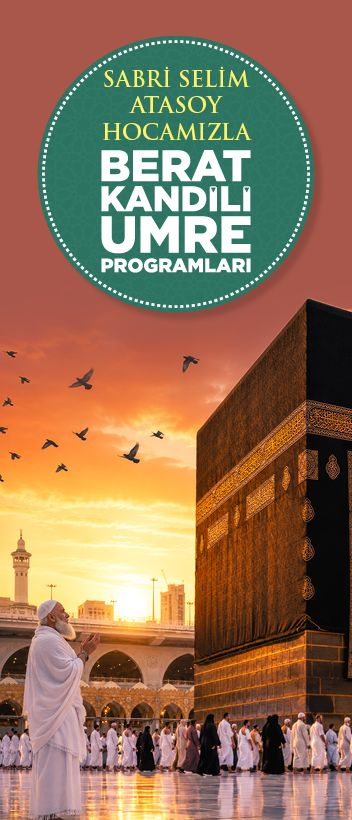 SABRİ SELİM ATASOY İLE 7 GÜN BERAT PROGRAMI